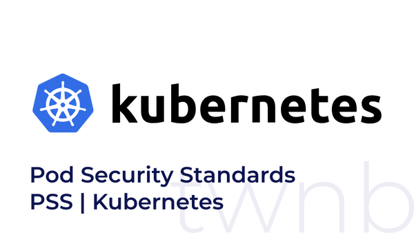Pod Security Standards