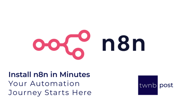 Install n8n in Minutes – Your Automation Journey Starts Here